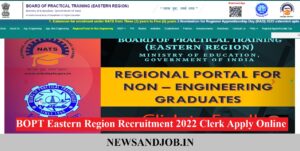 BOPT Eastern Region Recruitment 2022