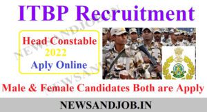 ITBP recruitment 2022 for Head Constable