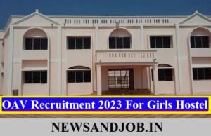 OAV Recruitment 2023 For Girls Hostel