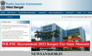 WB PSC Recruitment 2023 Keeper For State Museum