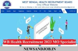 WB Health Recruitment 2023 MO Specialist