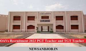 OAVs Recruitment 2023 PGT Teacher and TGT Teacher