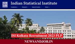 ISI Kolkata Recruitment 2023 PLP