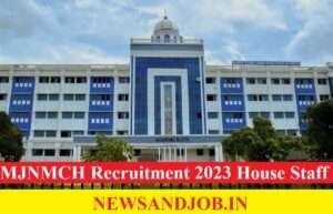 MJNMCH Recruitment 2023 House Staff