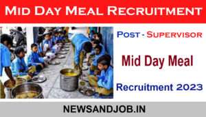 Mid Day Meal Supervisor Recruitment