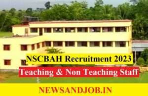 NSCBAH Teaching Non Teaching Staff Recruitment 2023