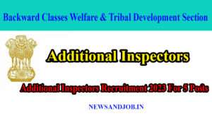 Additional Inspectors Recruitment 2023 For 5 Posts