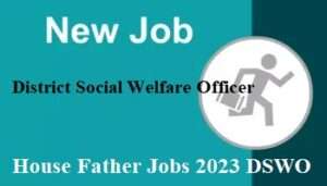 House Father Jobs 2023 DSWO