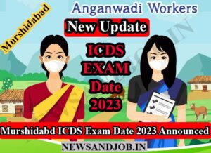 Murshidabad ICDS Exam Date 2023 Announced
