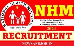 NHM Recruitment 2023 Notification MO CHA Staff Nurse 