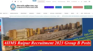 AIIMS Raipur Recruitment 2023 Group B Posts