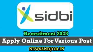 SIDBI Recruitment 2023 Various Posts Apply Online