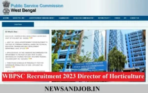 WBPSC Recruitment 2023 Director of Horticulture