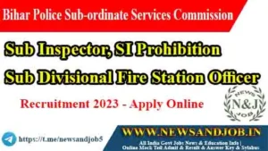 Bihar Police Recruitment 2023 Sub Inspector and SDFO