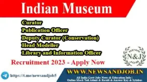 Indian Museum Recruitment 2023 Notification Various Posts