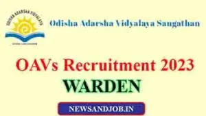 OAVs Recruitment 2023 Notification For Warden
