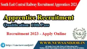 South East Central Railway Recruitment Apprentices 2023