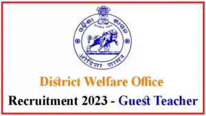 Guest Teacher Recruitment 2023: District Welfare Office