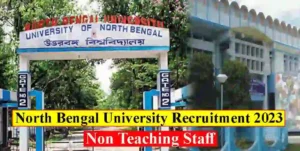North Bengal University Recruitment 2023 Non Teaching Staff 