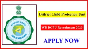 WB DCPU Recruitment 2023- Nadia Apply Now