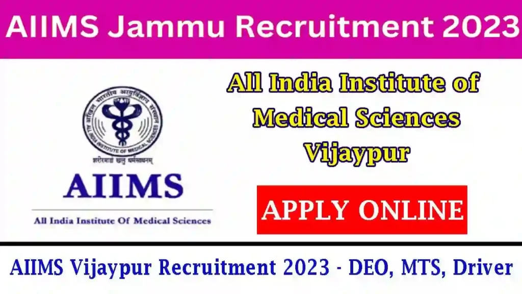 AIIMS Vijaypur Recruitment 2023 - DEO, MTS, Driver