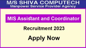 MIS Assistant and Coordinator Recruitment 2023 Apply Now