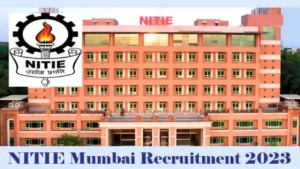 NITIE Mumbai Recruitment 2023: Apply Online