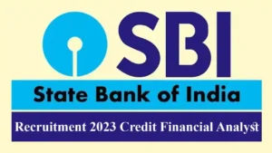 SBI Recruitment 2023 Credit Financial Analyst