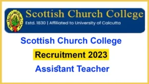 Scottish Church College Recruitment 2023 Assistant Teacher