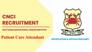 CNCI Kolkata Recruitment Patient Care Attendant 2023