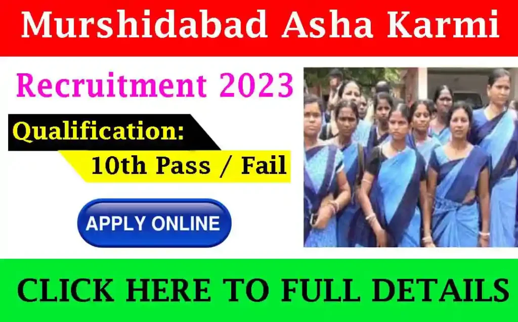 Murshidabad Asha Karmi Recruitment 2023 Apply Online