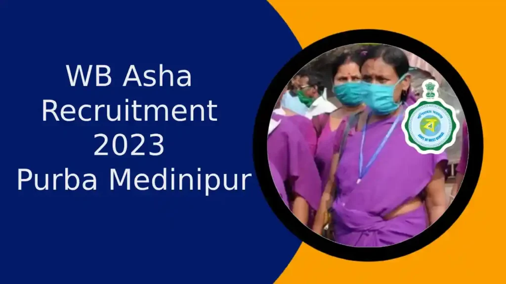 WB Asha Recruitment 2023 Purba Medinipur