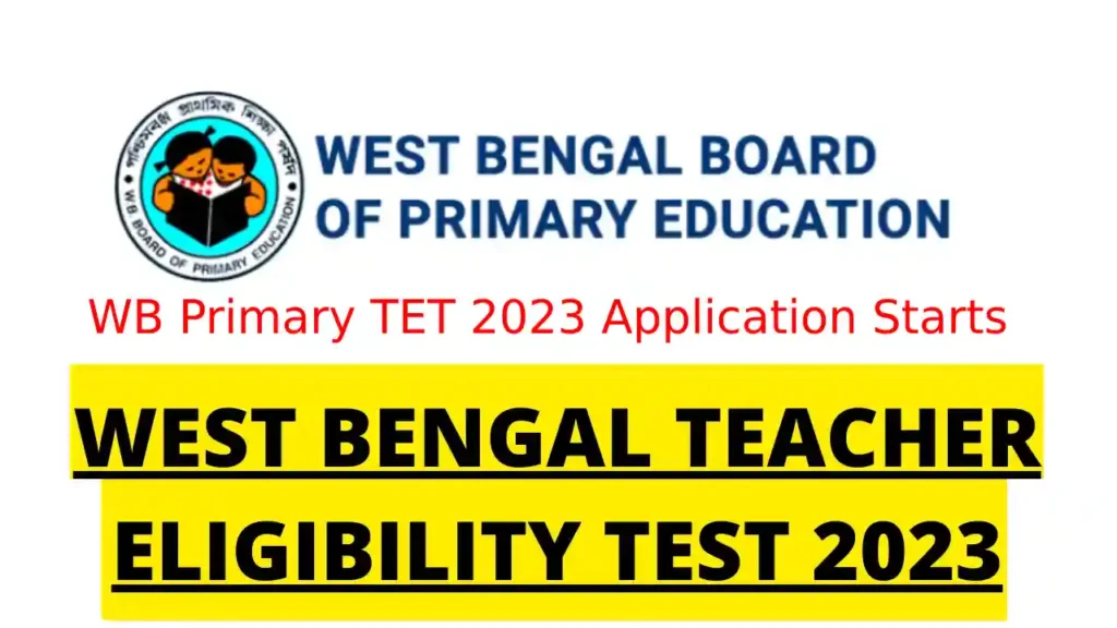 WB Primary TET 2023 Application Starts Apply Now