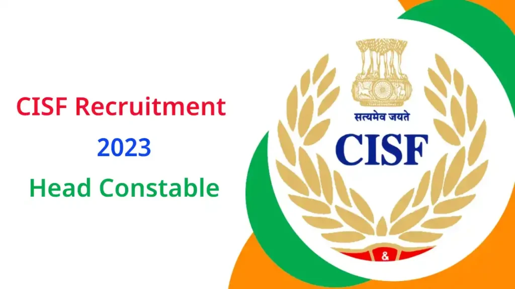 CISF Recruitment Head Constable 2023