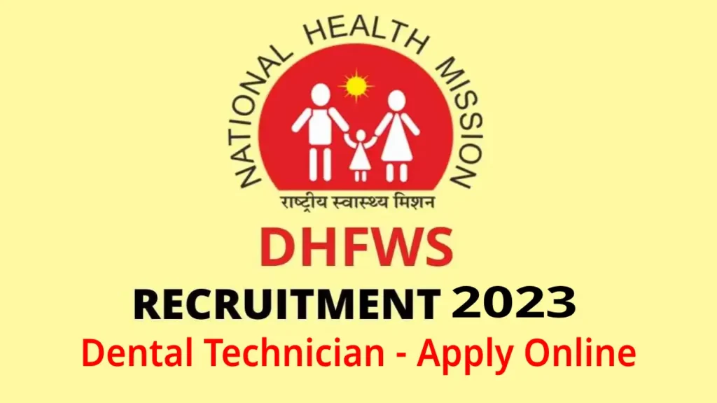 DHFWS Recruitment 2023 Dental Technician