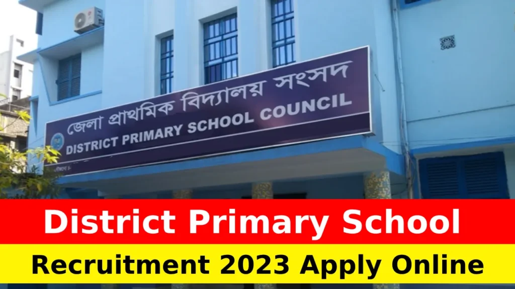 District Primary School Recruitment 2023 Apply Online