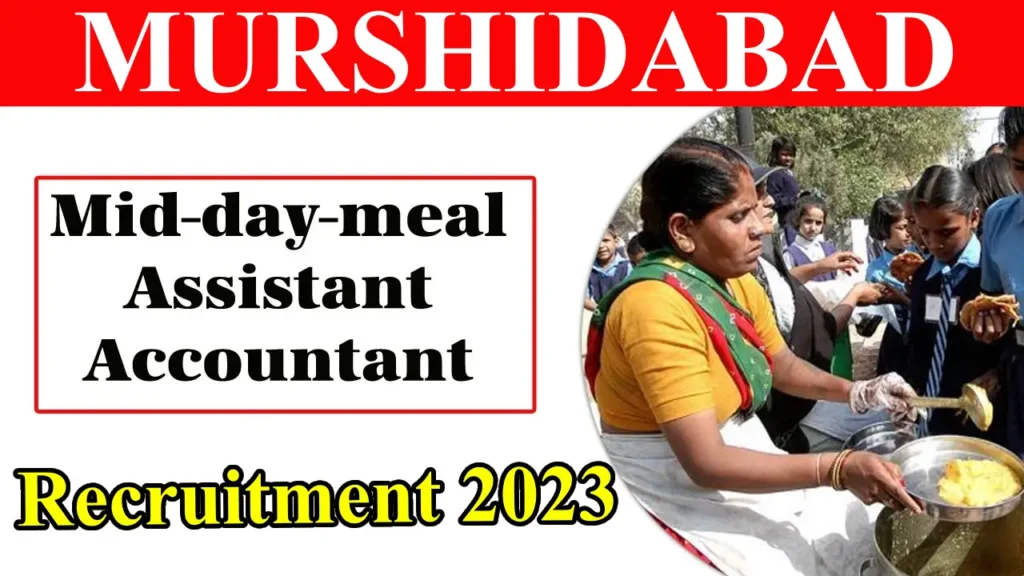 Murshidabad Mid Day Meal Recruitment 2023 - Notification