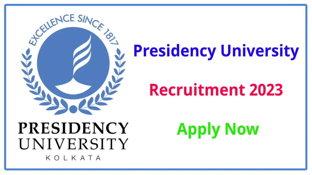Presidency University Recruitment 2023 - Apply Now