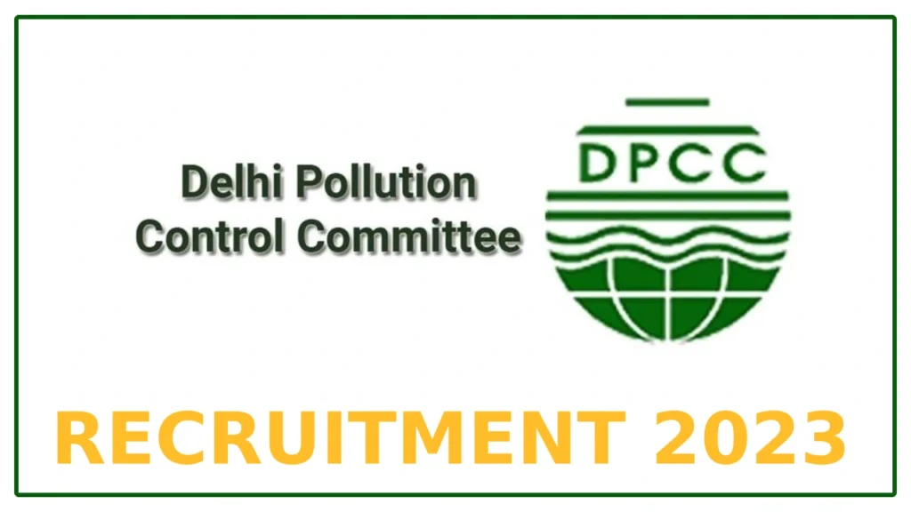 Delhi Pollution Control Committee Recruitment 2023