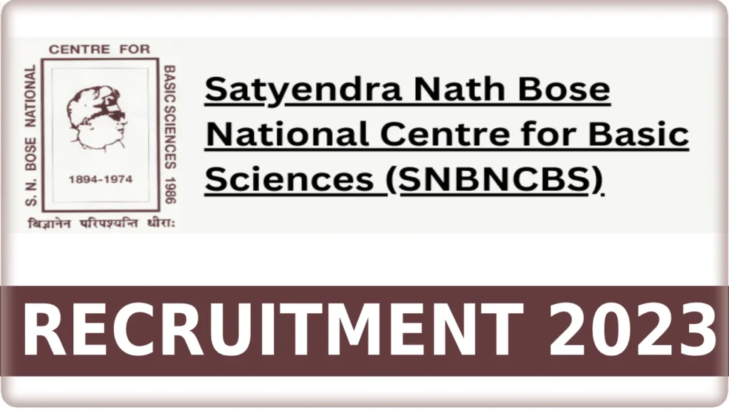 S N Bose National Centre for Basic Sciences Recruitment 2024