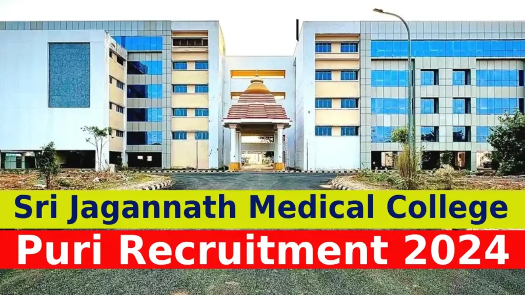 Sri Jagannath Medical College Recruitment 2024 - Puri