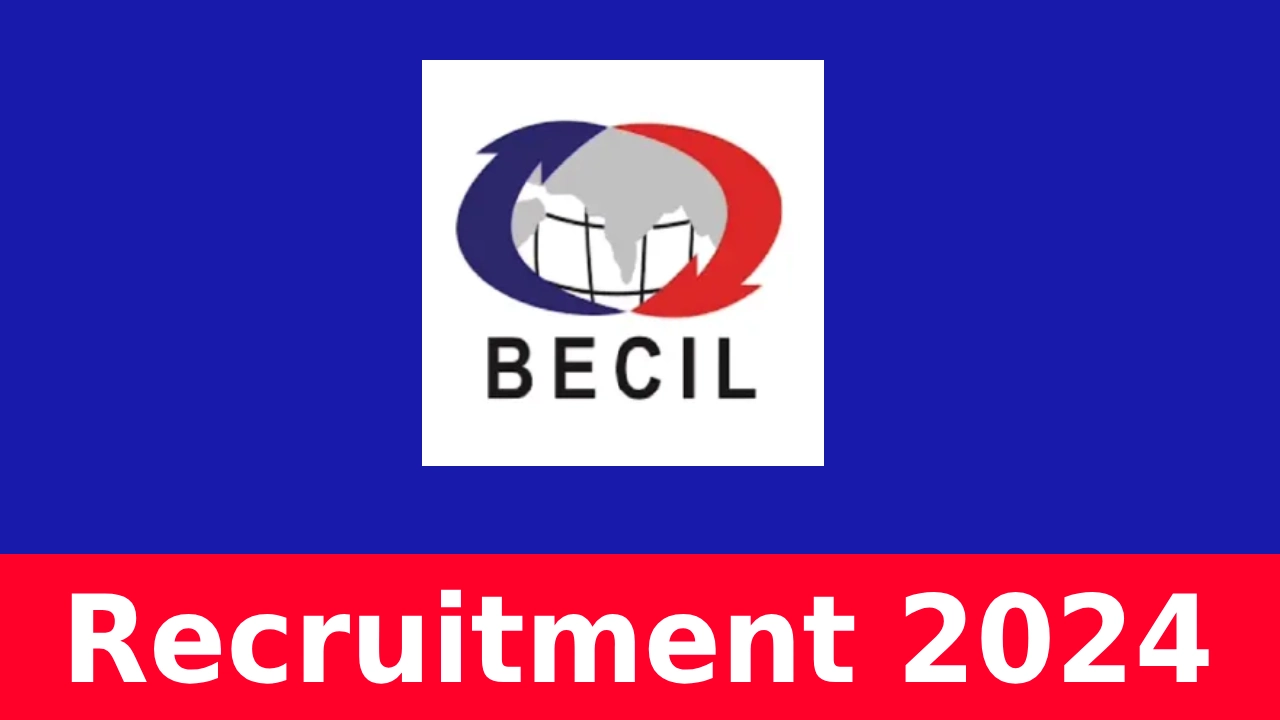 BECIL Recruitment 2024 Apply Online Notification