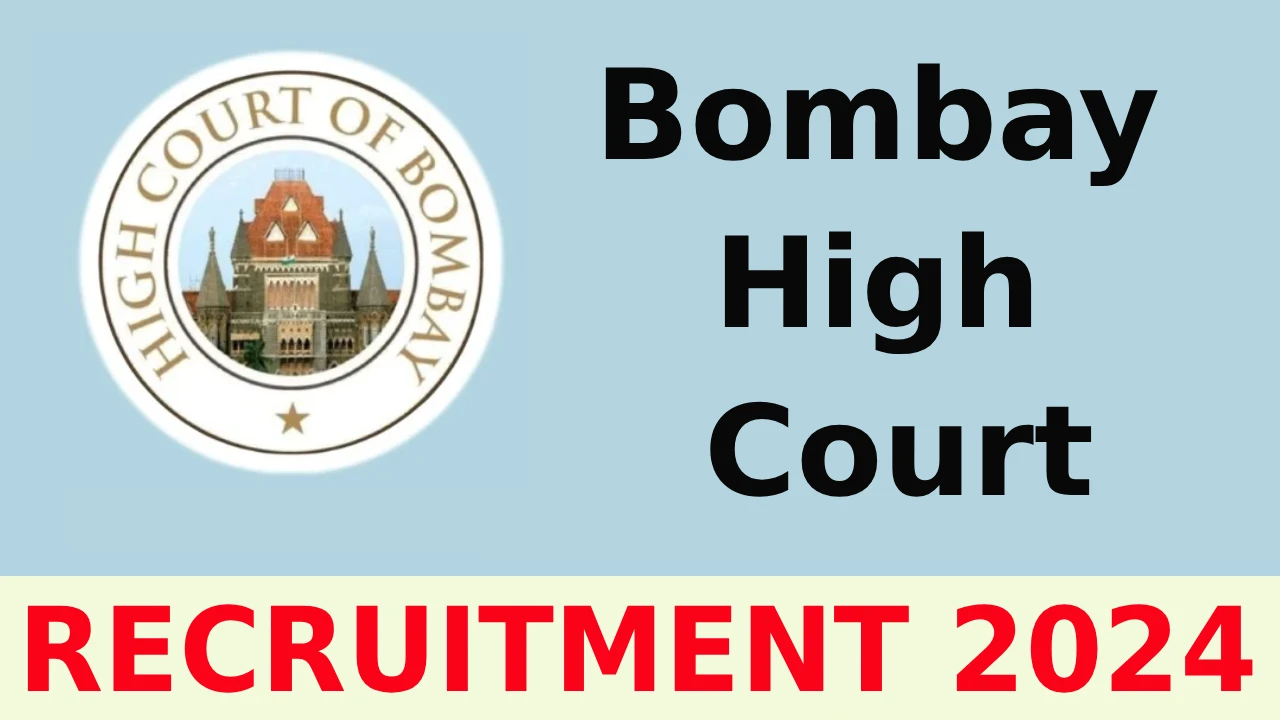 Bombay High Court Recruitment 2024 Notification