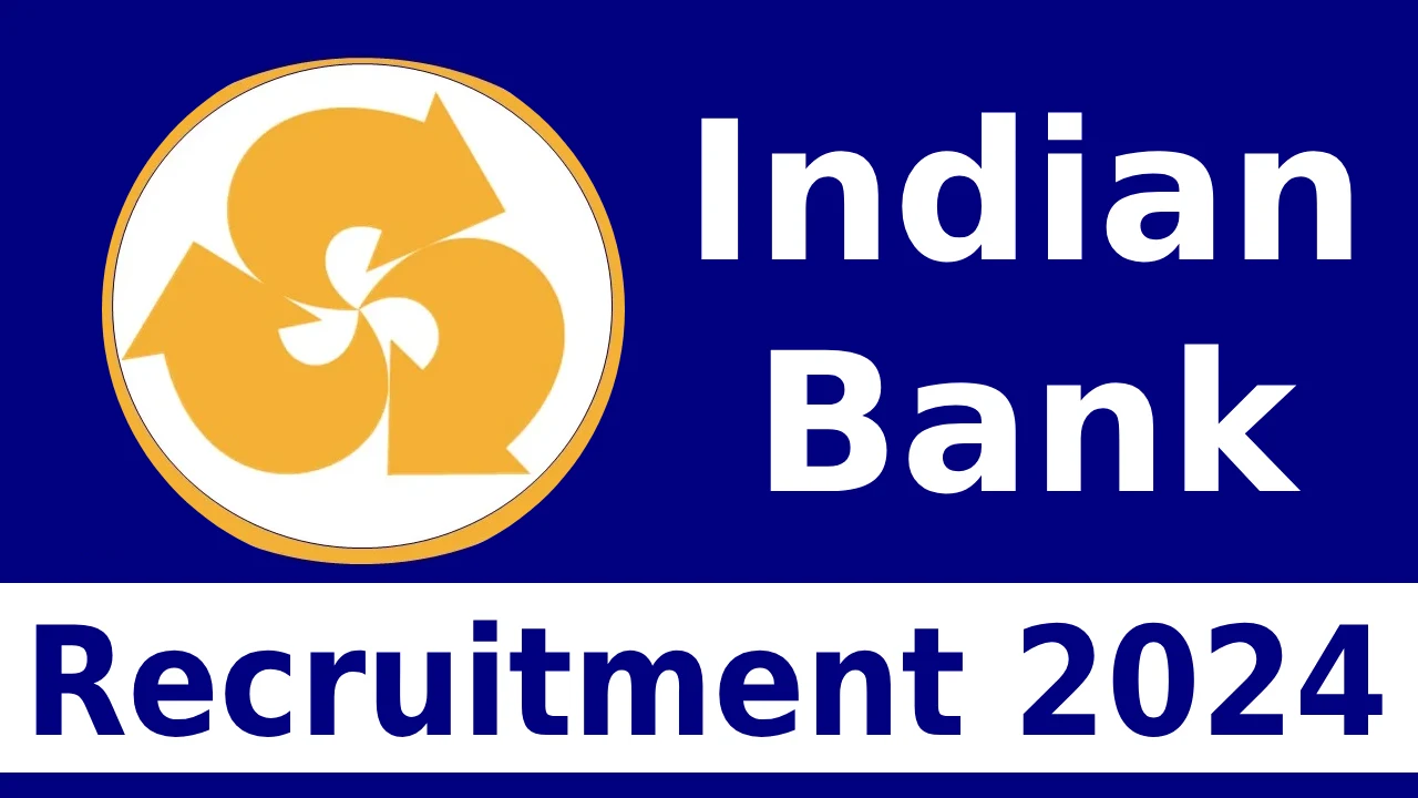 Indian Bank Recruitment 2024 Notification Check Details