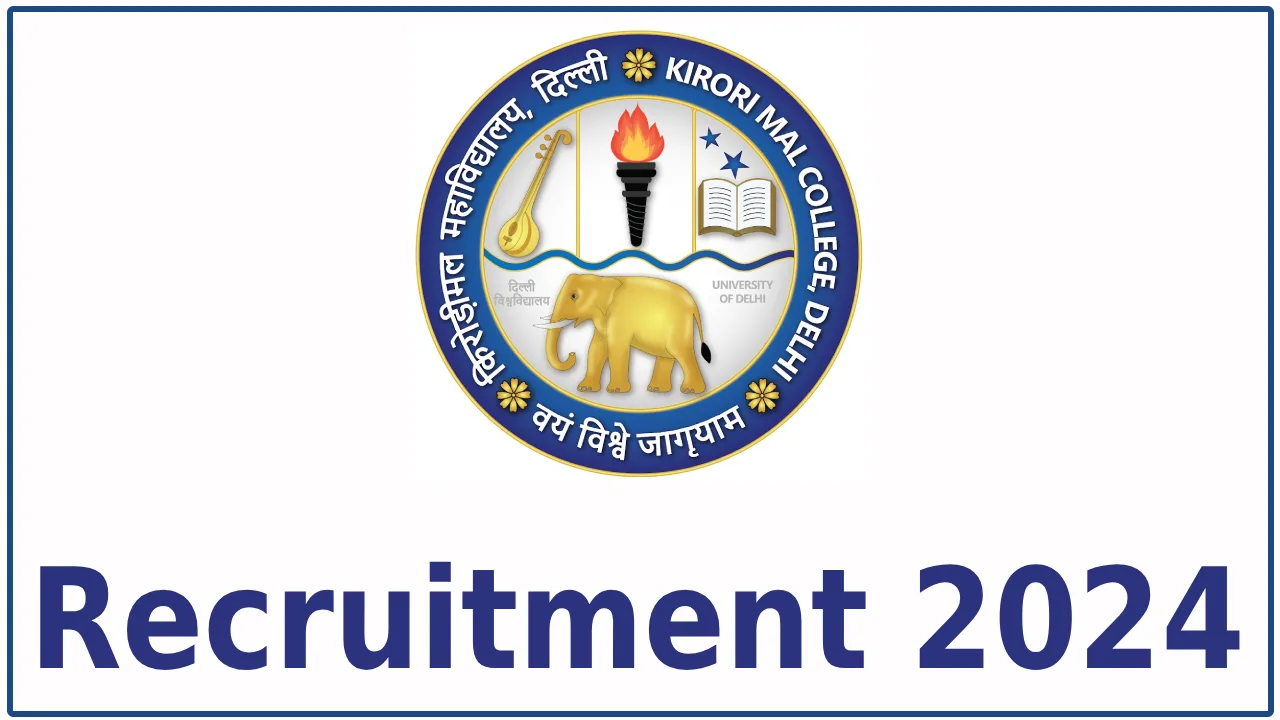 Kirori Mal College Faculty Recruitment 2024 Apply Online