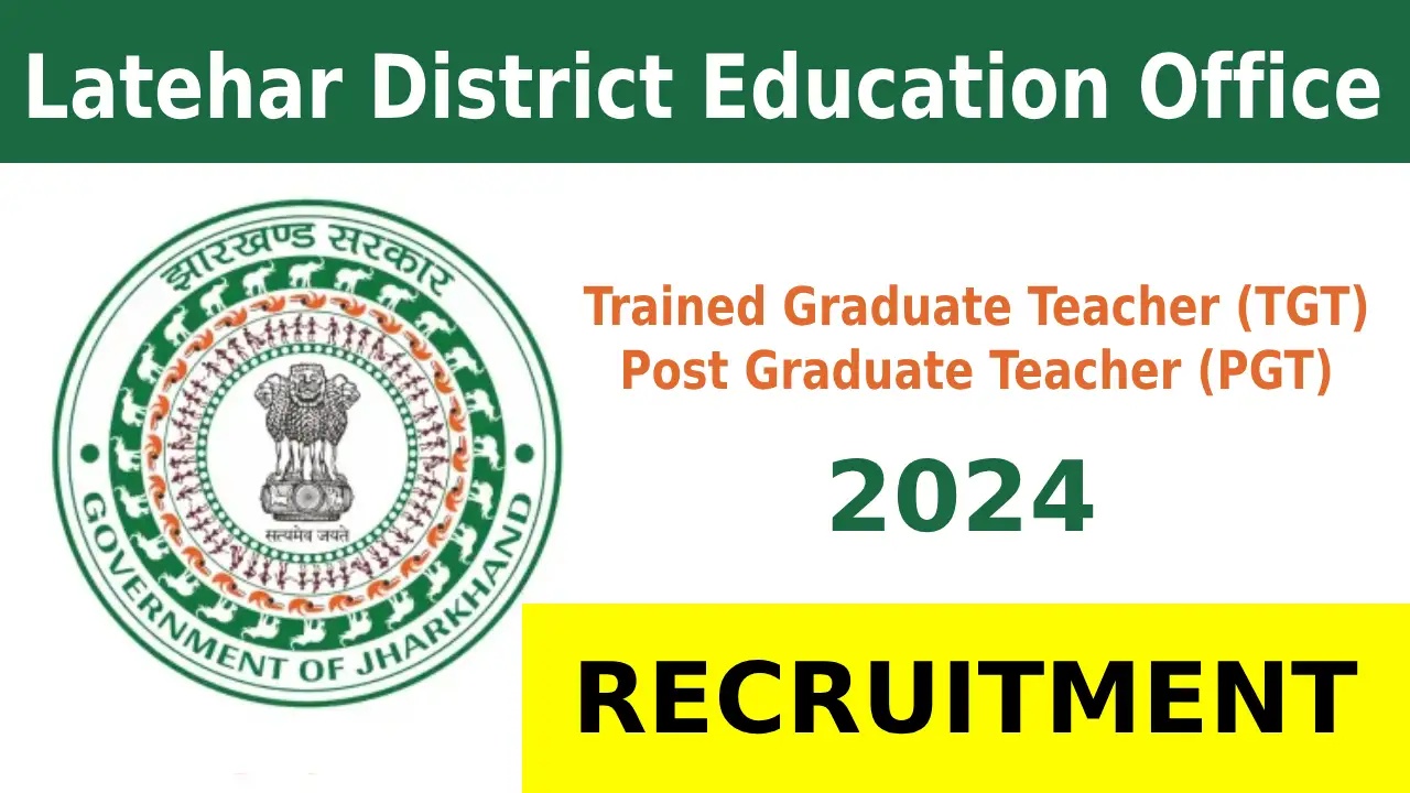 Latehar District Education Office Recruitment 2024 Teacher