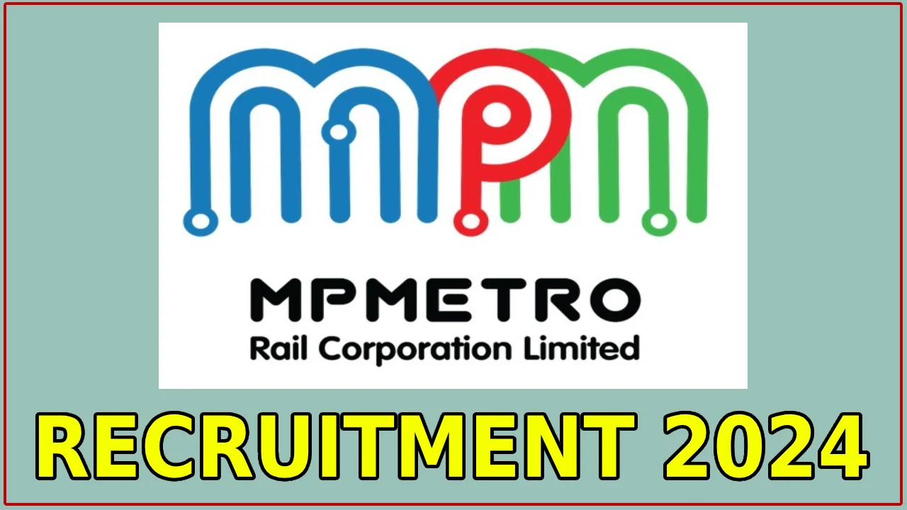MP Metro Rail Recruitment 2024 Notification