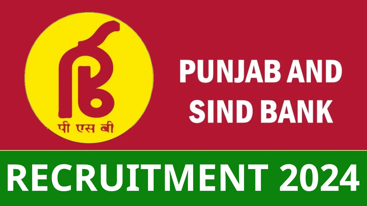 Punjab and Sind Bank Recruitment 2024 Notification