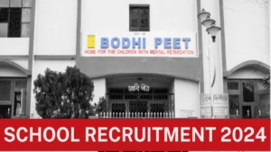 Bodhi Peet School Recruitment 2024 Teacher
